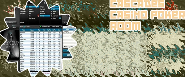 Cascades poker room