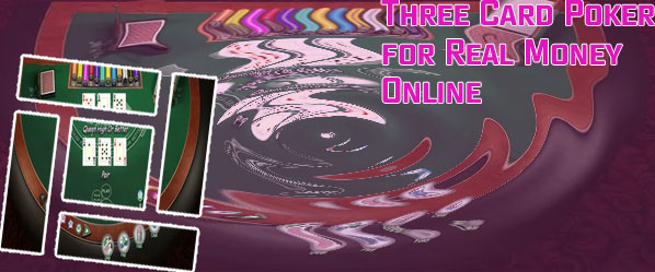 Real money 3 card poker